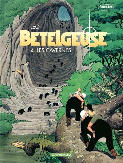 Bételgeuse # 4 - Les cavernes