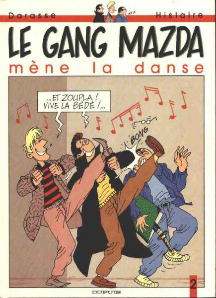 Le gang mazda # 2 - Mène la danse