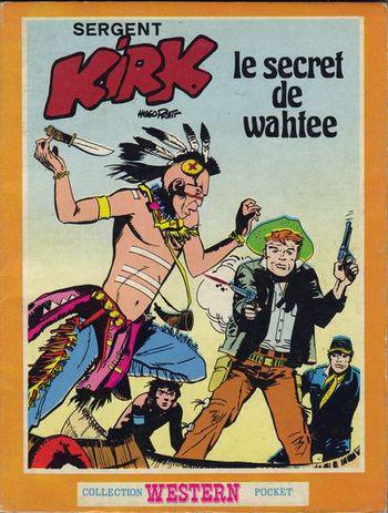 Sergent Kirk # 4 - Le secret de Wahtee