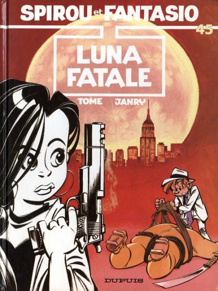 Spirou et Fantasio # 45 - Luna fatale