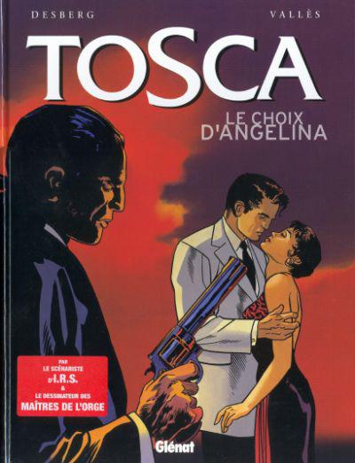 Tosca # 2 - Le choix d'Angelina