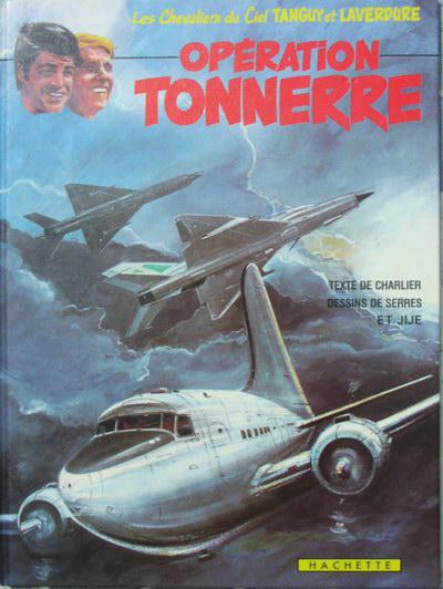 Tanguy et Laverdure # 21 - Opération Tonnerre (Hachette)