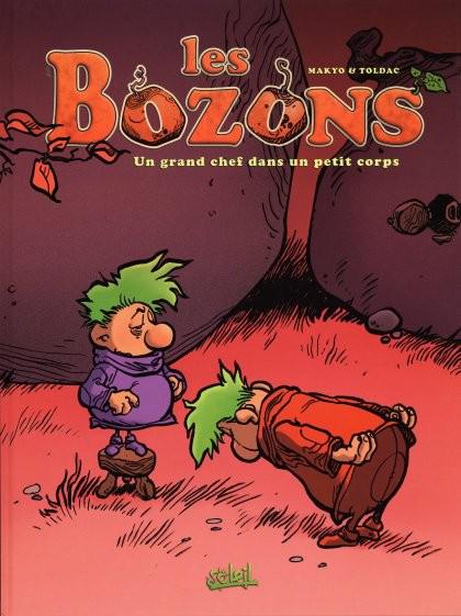 Les Borgos (Bozons) # 4 - Un grand chef dans un petit corps