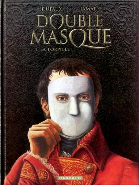 Double masque # 1 - La Torpille