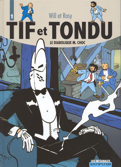 Tif et Tondu (intégrale) # 1 - Le diabolique M. Choc