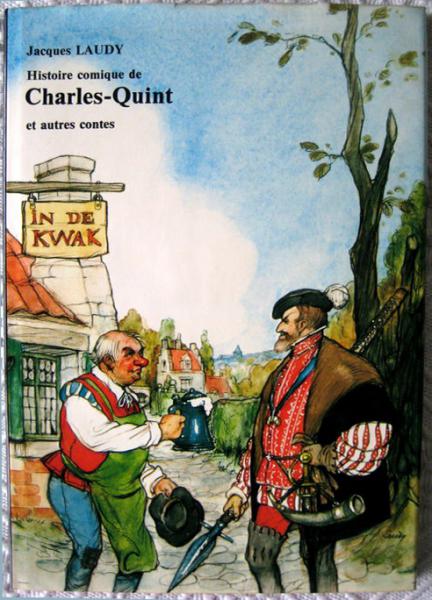 Histoire comique de Charles Quint et autres contes
