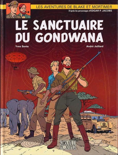 Blake et Mortimer (série grand format) # 18 - Le Sanctuaire du Gondwana