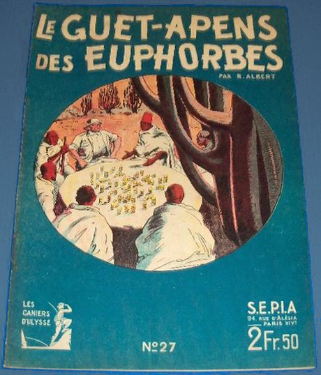 Les cahiers d'Ulysse # 27 - Le Guet-apens des Euphorbes