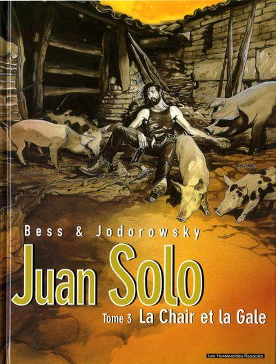Juan Solo # 3 - La chair et la gale