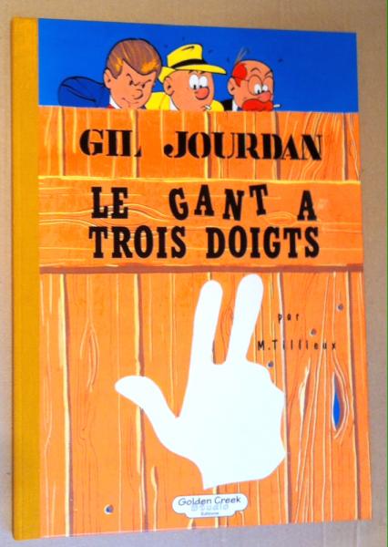 Gil Jourdan # 9 - Gant à trois doigts - tirage de tête Golden Creek
