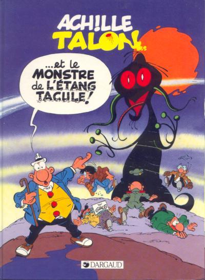 Achille Talon # 40 - Achille Talon et le monstre de l'étang Tacule