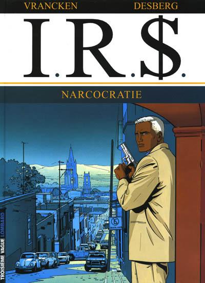 I.R.$ # 4 - Narcocratie
