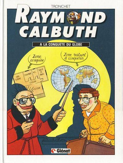 Raymond Calbuth # 2 - à la conquête du globe