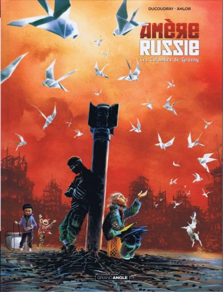 Amère Russie # 2 - Les Colombes de Grozny