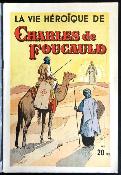 La Vie héroïque de Charles de Foucault