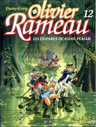 Olivier Rameau # 12 - Les Disparus du Bayou Plalah