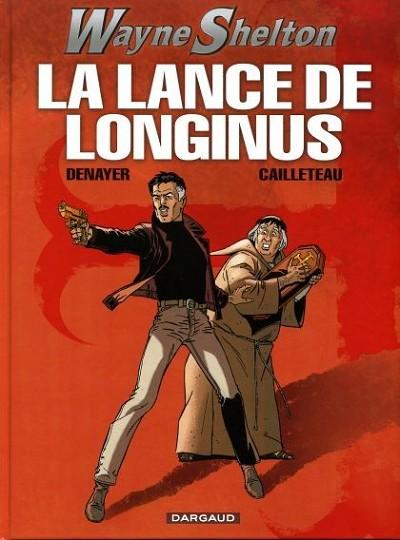 Wayne Shelton # 7 - La Lance de Longinus