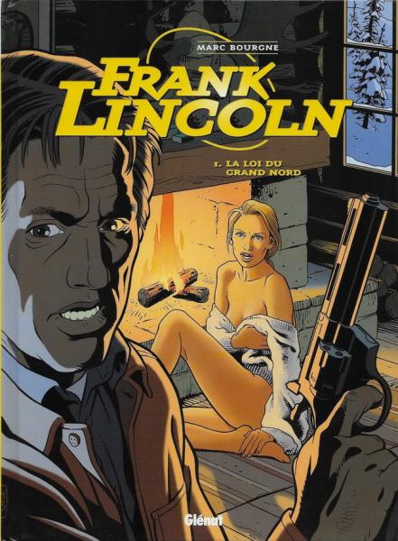Frank Lincoln # 1 - La loi du grand nord