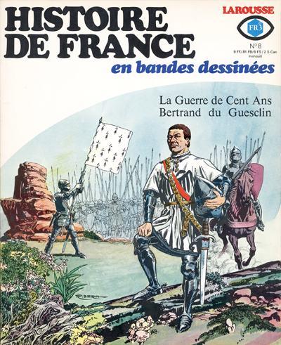 Histoire de France en bandes dessinées # 8 - La guerre de 100 ans, du Guesclin