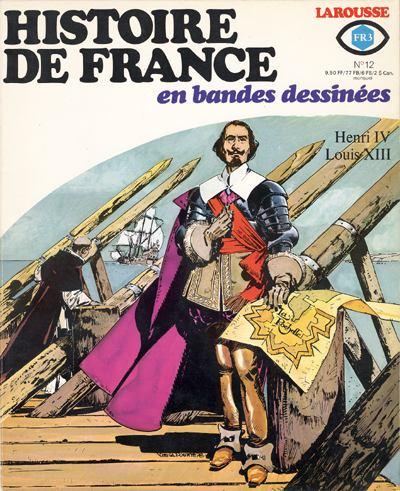 Histoire de France en bandes dessinées # 12 - Henri IV, Louis XIII