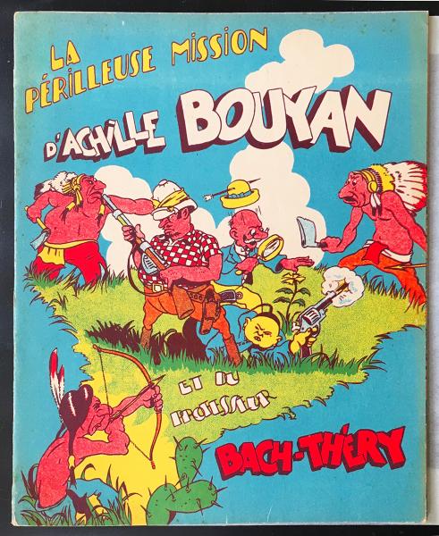 Achille Bouyan # 2 - La Périlleuse mission d'Achille Bouyan