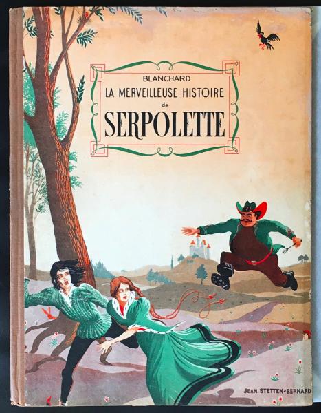 La Merveilleuse histoire de Serpolette