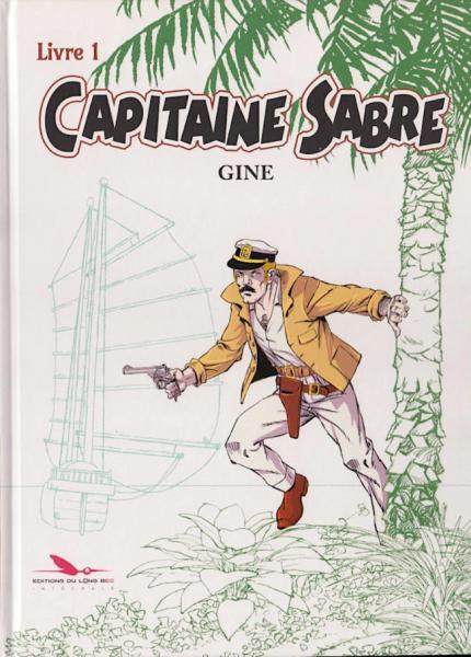 Capitaine Sabre (intégrale) # 1 - Livre 1