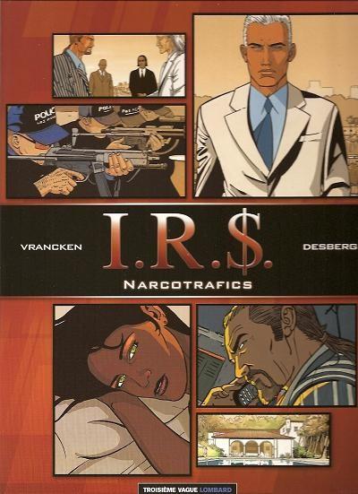 I.R.$ (enquête) # 2 - Narcotrafics