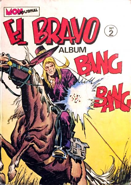 El Bravo (recueil) # 2 - Album contient 4/5/6