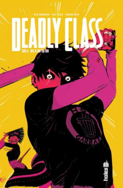 Deadly Class # 6 - This is not the end
