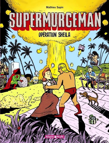Supermurgeman # 4 - Opération Sheila