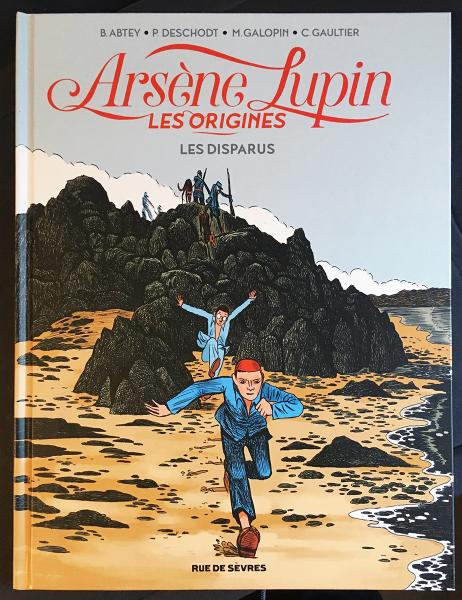 Arsène Lupin - les origines # 1 - Les Disparus + dédicace Gauthier