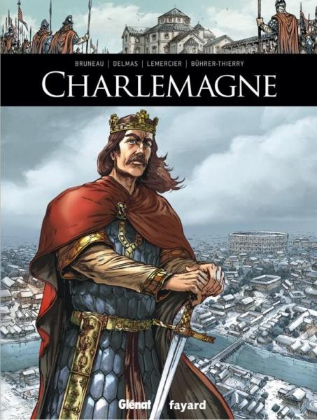 Ils ont fait l'Histoire  # 3 - Charlemagne