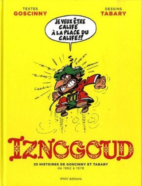 Iznogoud (intérgrale) # 0 - 25 histoires de Goscinny et Tabary de 1962 à 1978