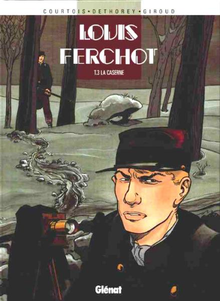 Louis Ferchot # 3 - La Caserne
