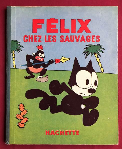 Félix le chat (Hachette) # 4 - Félix chez les sauvages