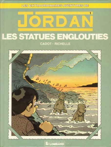 Jordan (Les extraordinaires aventures de) # 1 - Les statues englouties