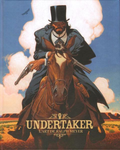 Undertaker # 0 - L'Art de Ralph Meyer
