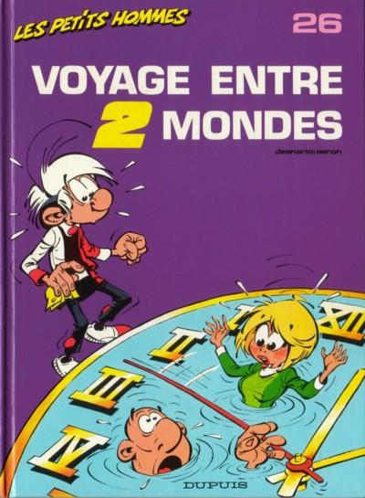 Les Petits hommes # 26 - Voyage entre deux mondes