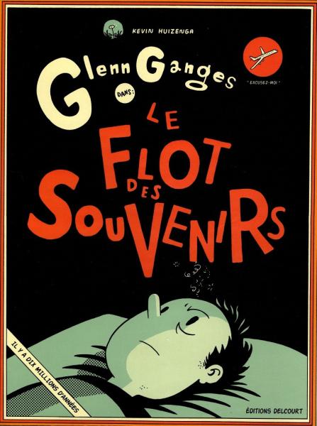 Glenn Ganges # 1 - Flot des souvenirs, le