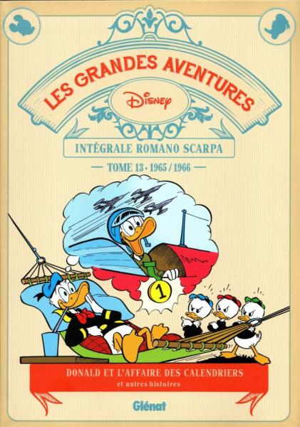 Les grandes aventures Disney de Romano Scarpa # 13 - Donald et l'affaire des calendriers et autres histoires (1965-1966)