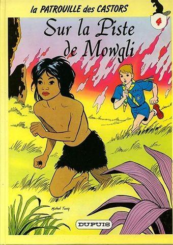 La Patrouille des castors # 4 - Sur la piste de Mowgli