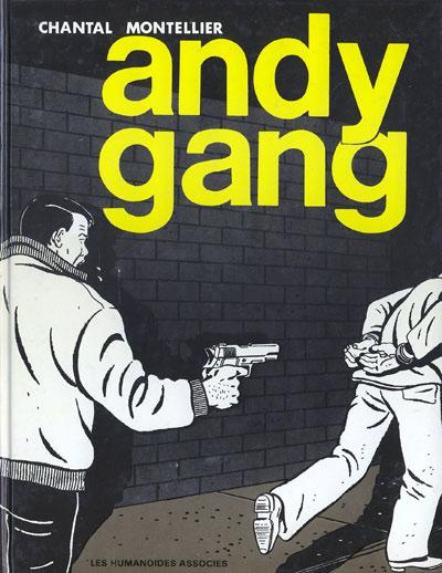 Andy Gang # 1 - Andy gang
