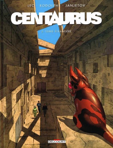 Centaurus # 2 - Terre étrangère