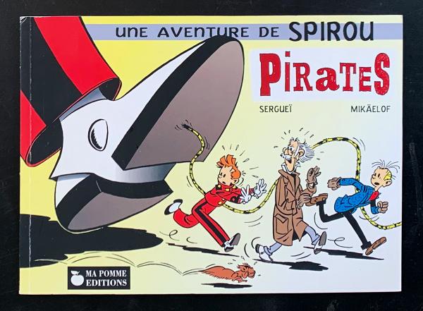 Spirou et Fantasio (pastiches, parodies etc.) # 0 - Pirates - TL 700 ex. N&S