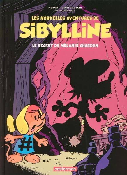 Sibylline (les nouvelles aventures) # 1 - Le secret de Mélanie Chardon