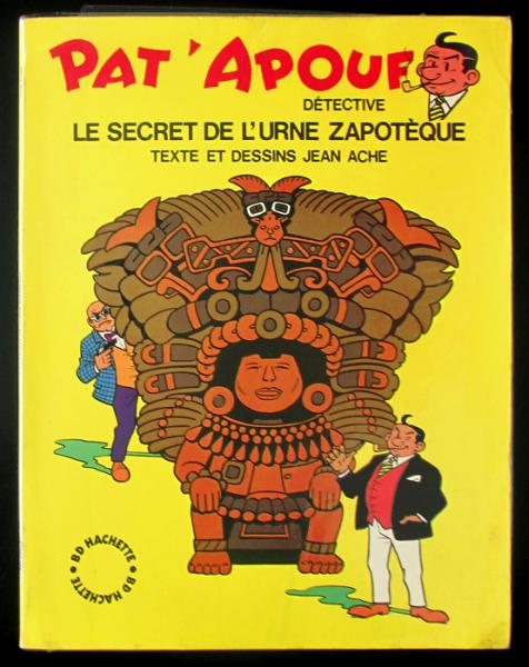 Pat'Apouf détective # 1 - Le secret de l'urne Zapotèque
