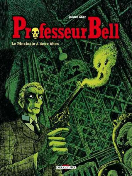 Professeur Bell # 1 - Le Mexicain à deux têtes