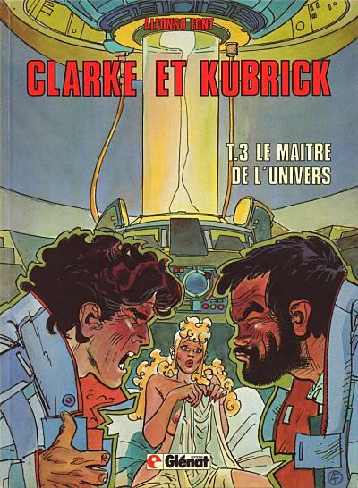Clarke et Kubrick # 3 - Le maitre de l'univers