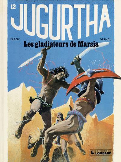 Jugurtha # 12 - Les gladiateurs de Marsia